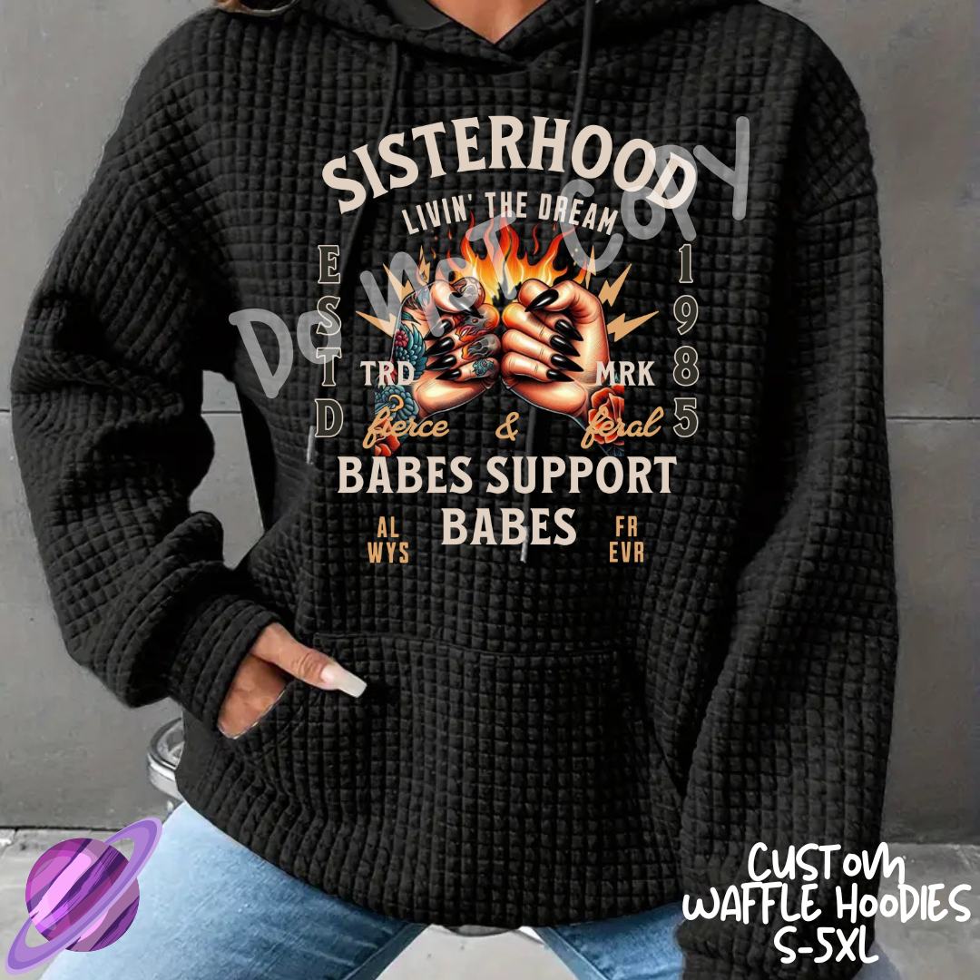 SISTERHOOD - CUSTOM WAFFLE HOODIES PREORDER CLOSING 11/19