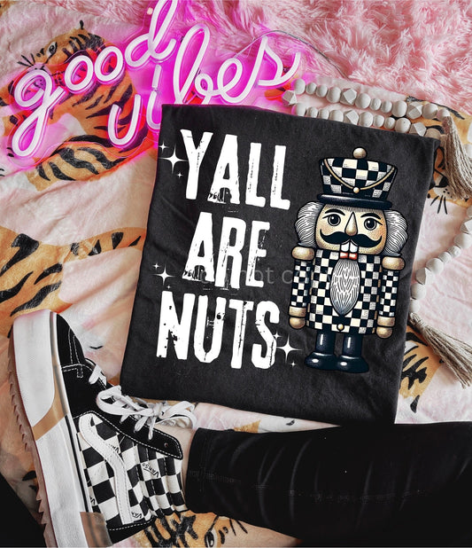 YALL ARE NUTS TEE