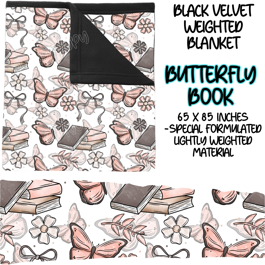 BUTTERFLY BOOK - BLACK VELVET WEIGHTED BLANKET ROUND 4 PREORDER CLOSING 10/16