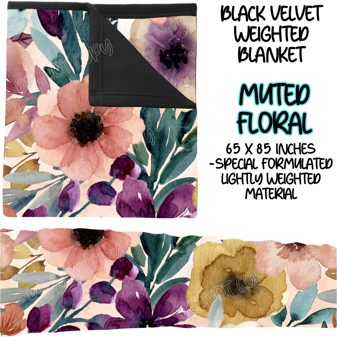 MUTED FLORAL - BLACK VELVET WEIGHTED BLANKET ROUND 4 PREORDER CLOSING 10/16