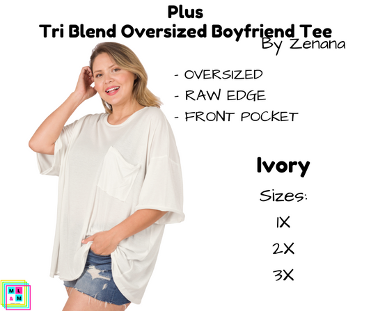 PLUS Tri Blend Oversized Boyfriend Tee - Ivory