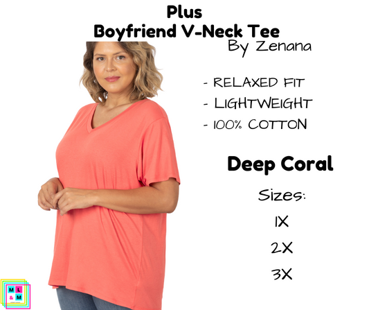 PLUS Boyfriend V-Neck Tee - Deep Coral