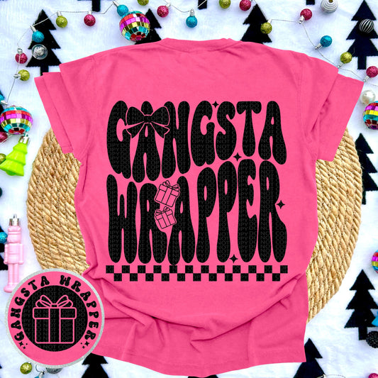 GANGSTA WRAPPER- DOUBLE SIDED TEE