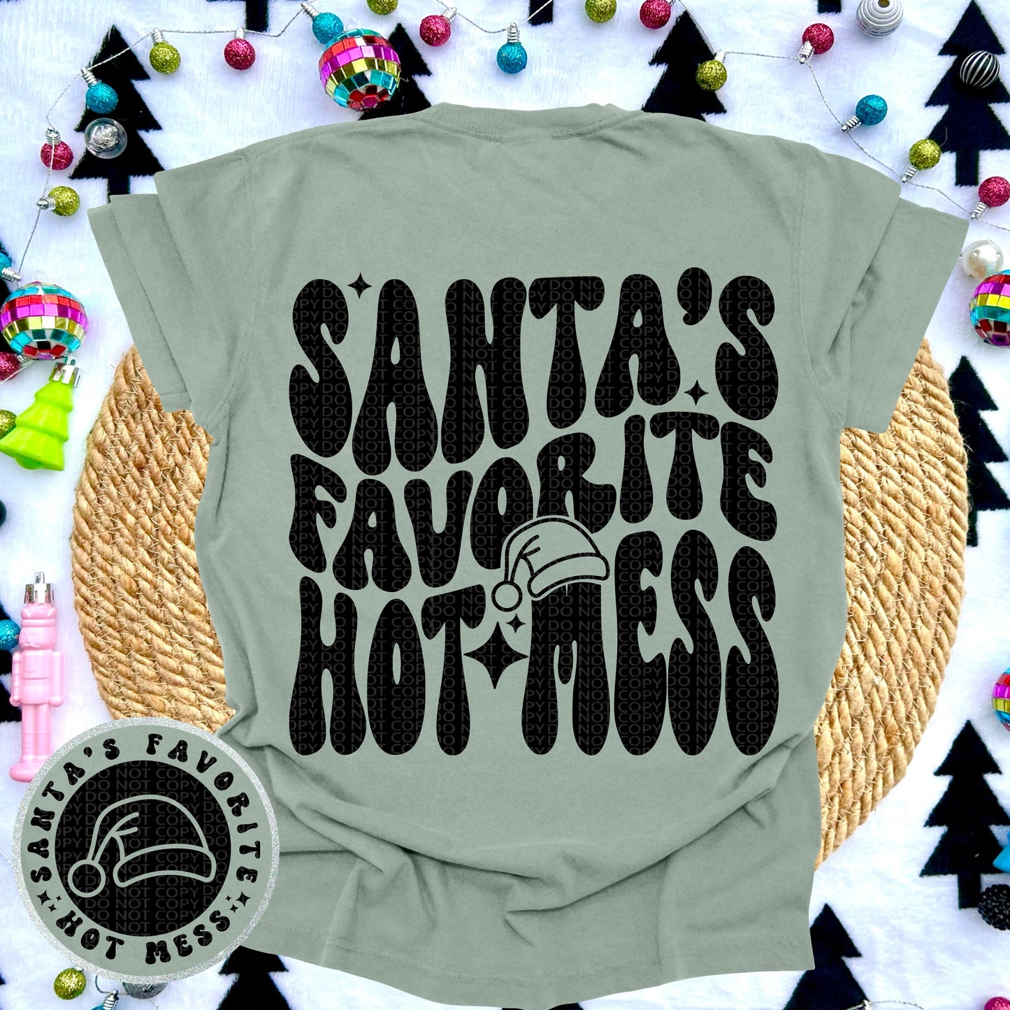 SANTAS FAVORITE HOT MESS- DOUBLE SIDED TEE