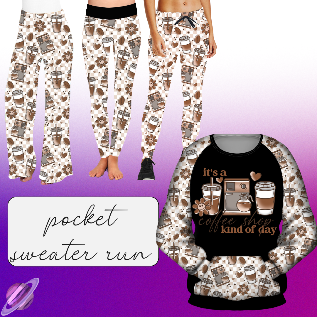 COFFEE SHOP - LEGGING/JOGGER/LOUNGER - POCKET SWEATERS & BOTTOMS PREORDER CLOSING 11/17